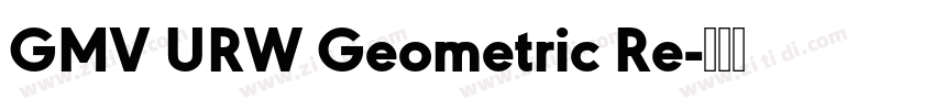 GMV URW Geometric Re字体转换